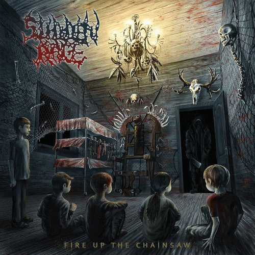 Sudden Rage : Fire Up the Chainsaw